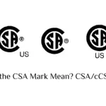 What Does the CSA Mark Mean? CSA/cCSAus/CSAus